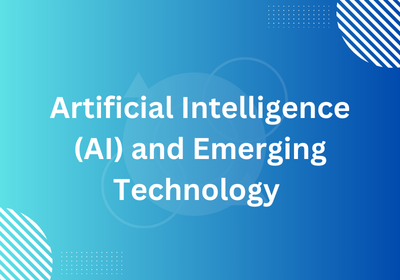 Artificial Intelligence (AI) and Emerging Technology